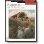 In Recital® with All-Time Favorites, Book 1 (NFMC) Piano