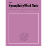 Hymnplicity Ward Choir Book 3 Choir