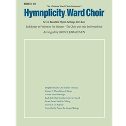 Hymnplicity Ward Choir Bk. 10