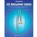 101 Broadway Songs for Trombone