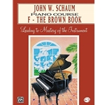 John W. Schaum Piano Course, F: The Brown Book