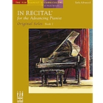 In Recital for the Advancing Pianist 2  Piano Solo