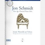 Jon Schmidt New Age Classical Piano Solos