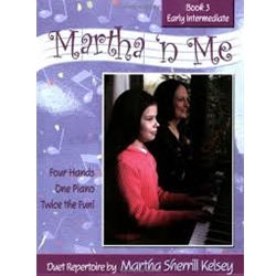 Martha 'n Me - Duet Book 3, Early Intermediate Pno 4-hand