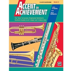Accent on Achievement Book 3 E-flat Alto Saxophone