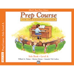 Alfred's Basic Piano Prep Course: Solo Book Level A