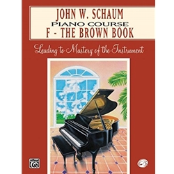 John W. Schaum Piano Course, F: The Brown Book