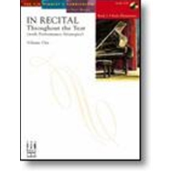 In Recital® Throughout the Year (with Performance Strategies) Volume One, Book 1 Piano