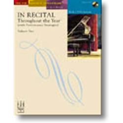 In Recital® Throughout the Year (with Performance Strategies) Volume Two, Book 2 Piano