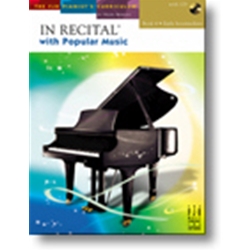 In Recital® with Popular Music, Book 4 Piano